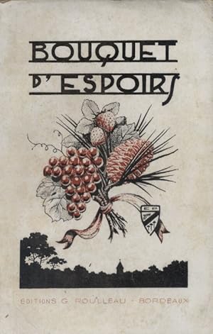 Seller image for Bousquet d'espoirs. Recueil de posies dit  l'occasion du trentenaire pessacais. for sale by Librairie Et Ctera (et caetera) - Sophie Rosire