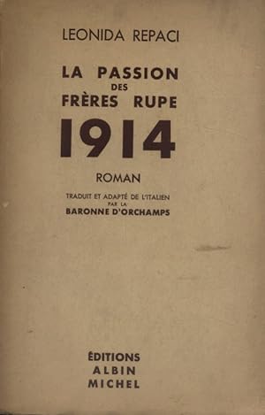 Imagen del vendedor de La passion des frres Rupe 1914. a la venta por Librairie Et Ctera (et caetera) - Sophie Rosire