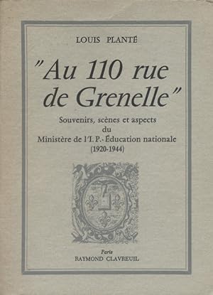 Imagen del vendedor de Au 110 rue de Grenelle". Souvenirs, scnes et aspects du ministre de l'I.P. Education Nationale (1920-1944). a la venta por Librairie Et Ctera (et caetera) - Sophie Rosire