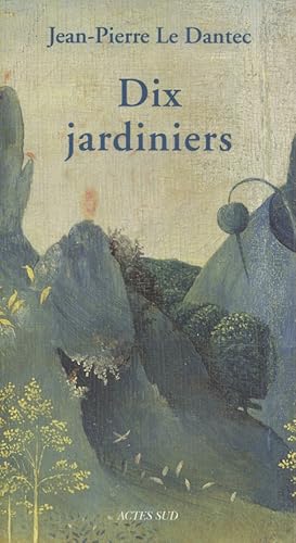 Image du vendeur pour Dix jardiniers. mis en vente par Librairie Et Ctera (et caetera) - Sophie Rosire