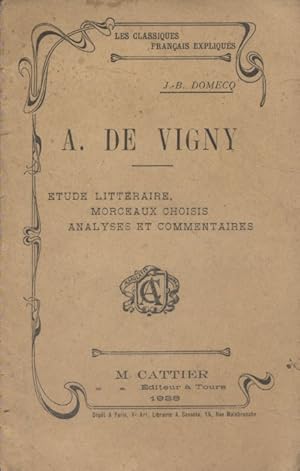 Seller image for A. de Vigny. Etude littraire, morceaux choisis, analyses et commentaires. for sale by Librairie Et Ctera (et caetera) - Sophie Rosire