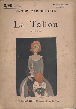 Imagen del vendedor de Le talion. Roman. a la venta por Librairie Et Ctera (et caetera) - Sophie Rosire