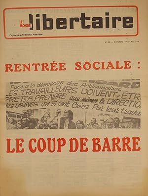 Le Monde libertaire N° 226. Organe de la Fédération anarchiste. Mensuel. Rentrée sociale : Le cou...