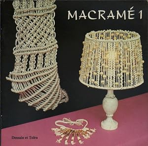 Macramé 1. Initiation à l'art du nouage.