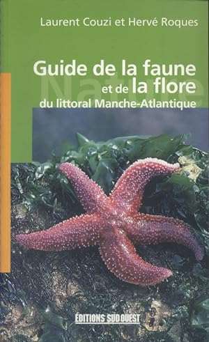 Guide de la faune et de la flore du littoral Manche-Atlantique.