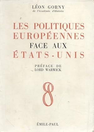 Imagen del vendedor de Les politiques europennes face aux Etats-Unis. a la venta por Librairie Et Ctera (et caetera) - Sophie Rosire