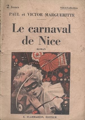 Image du vendeur pour Le carnaval de Nice. Roman. mis en vente par Librairie Et Cætera (et caetera) - Sophie Rosière
