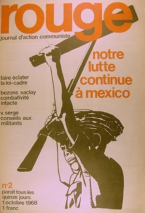 Rouge N° 2. Journal d'action communiste. Notre lutte continue à Mexico. 1er octobre 1968.