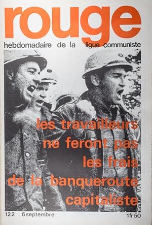 Image du vendeur pour Rouge N 122. Hebdomadaire de la ligue communiste. Les travailleurs ne feront pas les frais de la banqueroute capitaliste. 6 septembre 1971. mis en vente par Librairie Et Ctera (et caetera) - Sophie Rosire