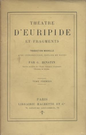 Théâtre d'Euripide er fragments. Tome 1er seul.