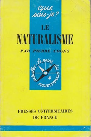 Image du vendeur pour Le naturalisme. mis en vente par Librairie Et Ctera (et caetera) - Sophie Rosire