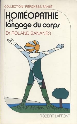 Bild des Verkufers fr Homopathie et langage du corps. zum Verkauf von Librairie Et Ctera (et caetera) - Sophie Rosire