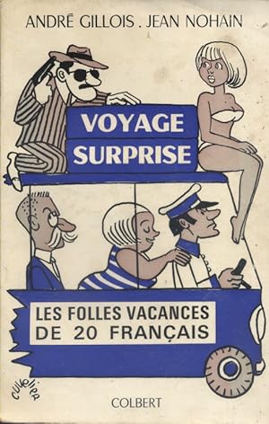Bild des Verkufers fr Voyage surprise. Les folles vacances de 20 franais. zum Verkauf von Librairie Et Ctera (et caetera) - Sophie Rosire