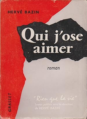 Qui j'ose aimer. Roman.