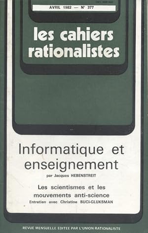 Les cahiers rationalistes N° 377 : Informatique et enseignement. Avril 1982.