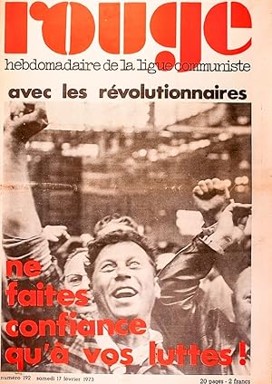 Bild des Verkufers fr Rouge N 192. Hebdomadaire de la ligue communiste. Ne faites confiance qu' vos luttes! 17 fvrier 1973. zum Verkauf von Librairie Et Ctera (et caetera) - Sophie Rosire