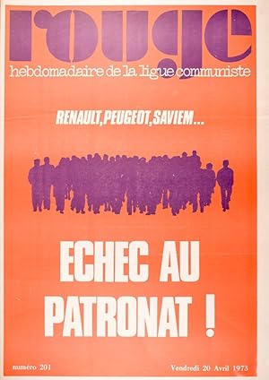 Rouge N° 201. Hebdomadaire de la ligue communiste. Renault - Peugeot - Saviem - Echec au patronat...