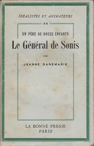 Seller image for Un pre de douze enfants, le gnral de Sonis. for sale by Librairie Et Ctera (et caetera) - Sophie Rosire