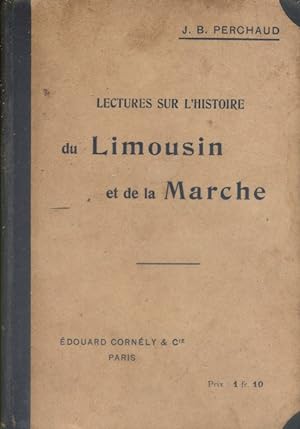 Lecture sur l'histoire du Limousin et de la Marche.