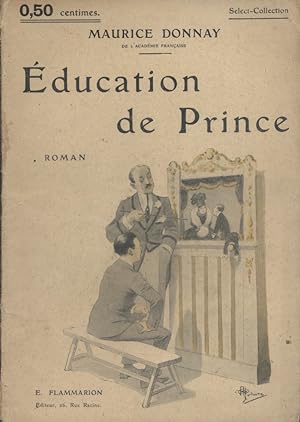 Seller image for ducation de prince. Roman. Vers 1925. for sale by Librairie Et Ctera (et caetera) - Sophie Rosire