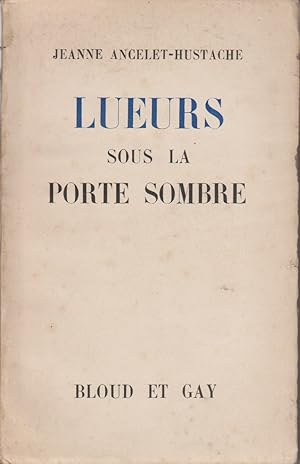 Imagen del vendedor de Lueurs sous la porte sombre. a la venta por Librairie Et Ctera (et caetera) - Sophie Rosire