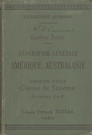 Image du vendeur pour Gographie gnrale. Amrique - Australasie. Premier cycle. Classe de sixime. mis en vente par Librairie Et Ctera (et caetera) - Sophie Rosire