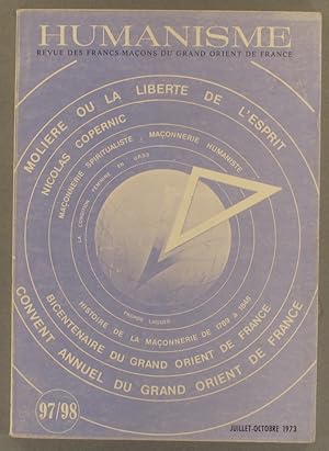 Humanisme N° 97/98. Revue des francs-maçons du Grand Orient de France. Molière - Copernic - Histo...