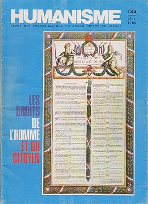 Humanisme N° 133. Revue des francs-maçons du Grand Orient de France. Dossier "Les droits de l'Hom...