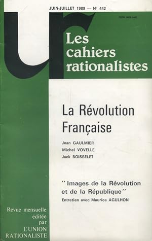 Les cahiers rationalistes N° 442 : La Révolution française. Juin-juillet 1989.