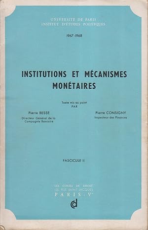 Bild des Verkufers fr Institutions et mcanismes montaires. Fascicule II seul, abondamment annot et soulign. 1967-1968. zum Verkauf von Librairie Et Ctera (et caetera) - Sophie Rosire