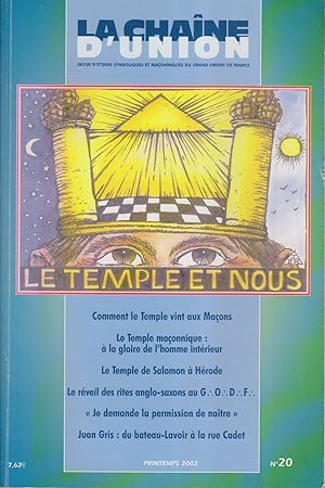 La chaîne d'union. N° 20. Revue d'études symboliques et maçonniques du Grand Orient de France. Le...