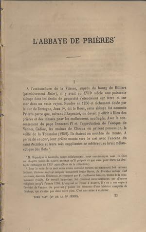 L'abbaye de Prières, par M. Hippolyte Le Gouvello Article paru dans la revue de Bretagne et de Ve...