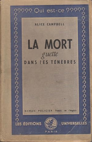 Bild des Verkufers fr La mort guette dans les tnbres. Roman policier. zum Verkauf von Librairie Et Ctera (et caetera) - Sophie Rosire