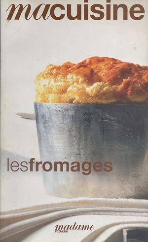 Image du vendeur pour Ma cuisine. Les fromages. mis en vente par Librairie Et Ctera (et caetera) - Sophie Rosire