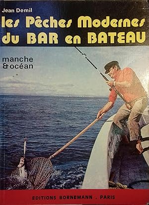 Image du vendeur pour Les pches modernes du bar en bateau. Manche et ocan. mis en vente par Librairie Et Ctera (et caetera) - Sophie Rosire