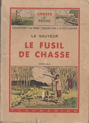 Le fusil de chasse.