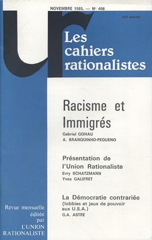 Les cahiers rationalistes N° 408 : Racisme et immigrés, par Gabriel Gohau et A. Branquinho-Pequen...