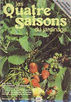 Les quatre saisons du jardinage. Bimestriel. N° 15. Juillet-août 1982.