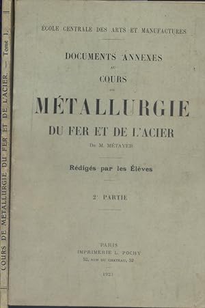 Cours de métallurgie du fer et de l'acier. Documents annexes (2 volumes). Cours rédigés par les é...