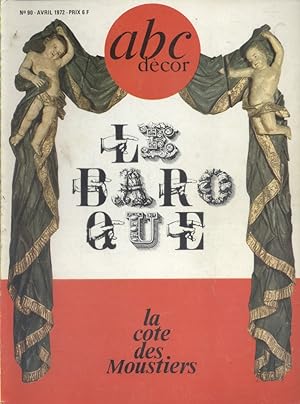 ABC Décor N° 90. La cote des Moustiers - Le baroque. Avril 1972.