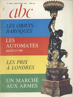 ABC Décor N° 93-94. Les automates (suite et fin) - Les objets baroques - Londres. Juillet-Août 1972.