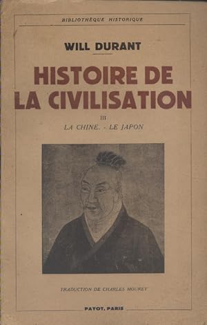 Histoire de la civilisation, volumes 3 : La Chine - Le Japon.