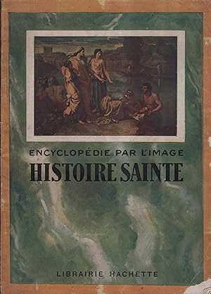 Encyclopédie par l'image : Histoire sainte.
