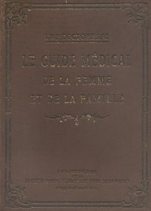 Le guide médical de la femme et de la famille. Vers 1930.