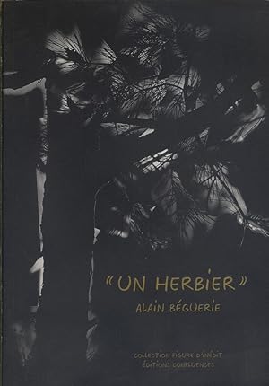 Image du vendeur pour Un herbier". Publi  l'occasion de l'exposition itinrante, htel rgion Aquitaine, juin 1998. mis en vente par Librairie Et Ctera (et caetera) - Sophie Rosire