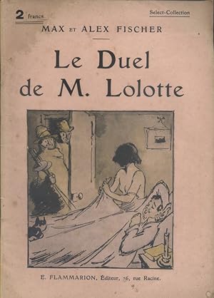 Seller image for Le duel de M. Lolotte. for sale by Librairie Et Ctera (et caetera) - Sophie Rosire