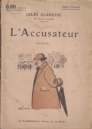 Imagen del vendedor de L'accusateur. Roman. Vers 1930. a la venta por Librairie Et Ctera (et caetera) - Sophie Rosire