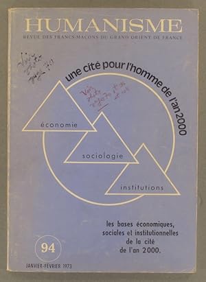 Humanisme N° 94. Revue des francs-maçons du Grand Orient de France. Une cité pour l'homme de l'an...