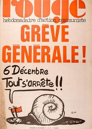Rouge N° 231. Hebdomadaire de la ligue communiste. Grève générale - 6 décembre, tout s'arrête !! ...