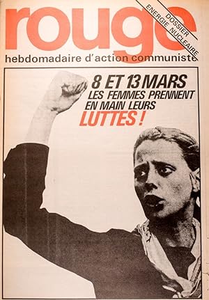 Rouge N° 290. Hebdomadaire d'action communiste. 8 et 13 mars, les femmes prennent en main leurs l...